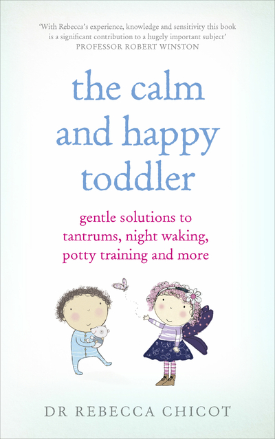 Книга: Vermilion The Calm and Happy Toddler. Gentle Solutions to Tantrums, Night Waking, Potty Training and More 9781785040108