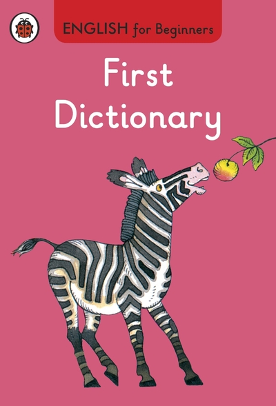 Книга: Ladybird English for Beginners. First Dictionary / Книга на Английском 978-0-7232-9422-1