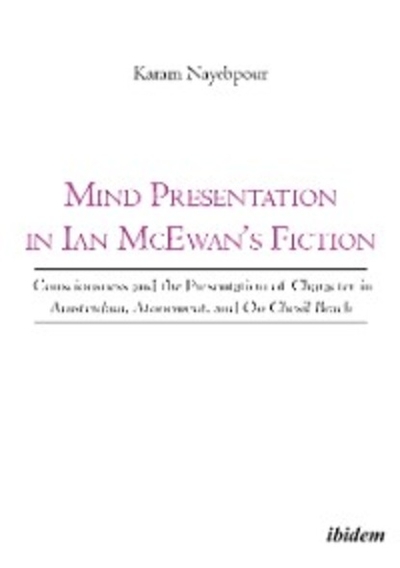 Книга: Автор Mind Presentation in Ian McEwan's Fiction 9783838269795