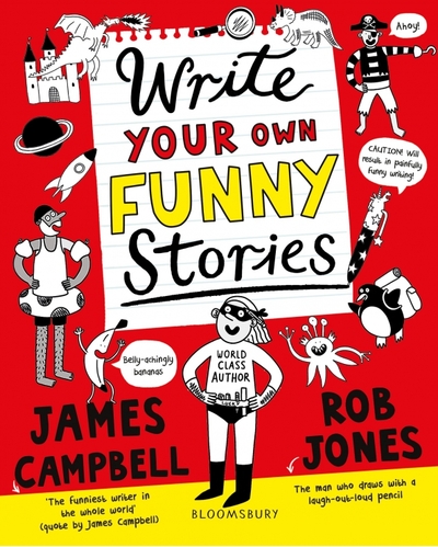 Книга: Bloomsbury Write Your Own Funny Stories. A laugh-out-loud book for budding writers 9781408883655