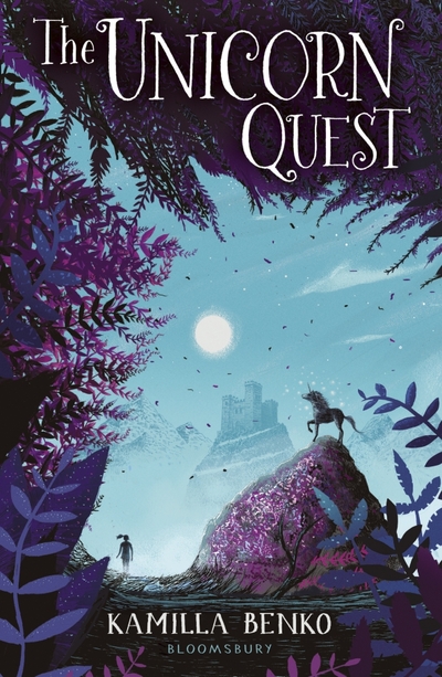 Книга: Bloomsbury The Unicorn Quest (Benko Kamilla) 9781408878316