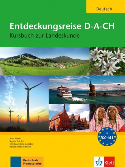 Книга: Klett Entdeckungsreise D-A-CH. A2-B1. Kursbuch zur Landeskunde 9783126063807