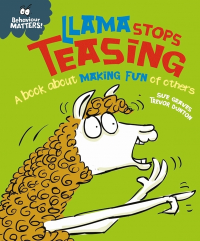 Книга: Franklin Watts Llama Stops Teasing. A book about making fun of others 9781445170886