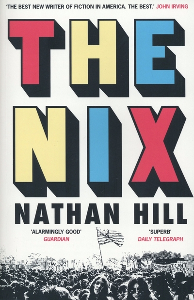 Книга: Picador The Nix (Hill Nathan) 9781509807857