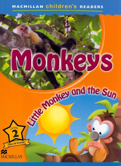 Книга: Macmillan Education Monkeys. Little Monkey and the Sun. Level 2 9780230443679
