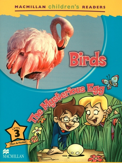 Книга: Macmillan Education Birds. The Mysterious Egg. Level 3 9781380037664