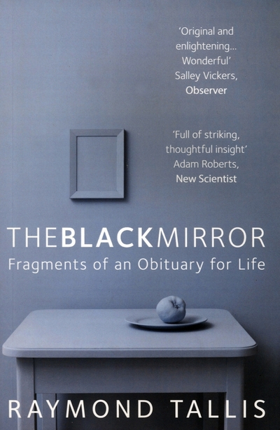 Книга: Atlantic The Black Mirror. Fragments of an Obituary for Life 9781848871298