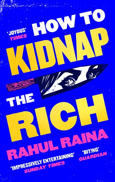Книга: Abacus How to Kidnap the Rich (Raina Rahul) 9780349144375