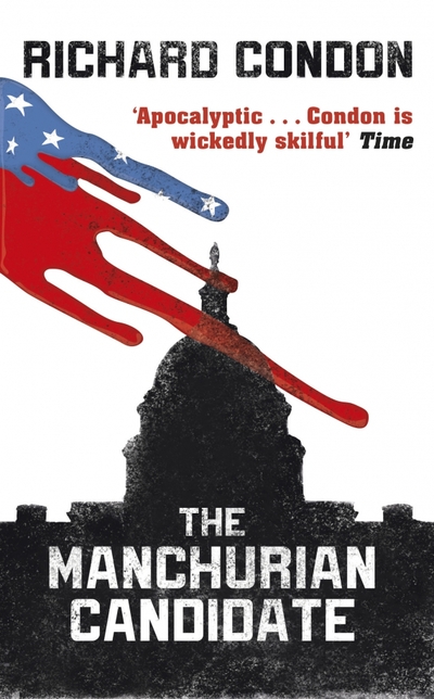 Книга: Orion The Manchurian Candidate (Condon Richard) 9781409147800