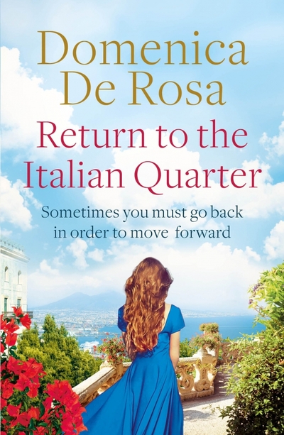 Книга: Quercus Return to the Italian Quarter (De Rosa Domenica) 9781786484345