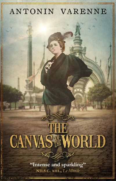 Книга: MacLehose Press The Canvas of the World (Varenne Antonin) 9781529403862