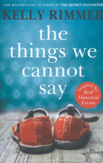 Книга: Headline The Things We Cannot Say (Rimmer Kelly) 9781472247315