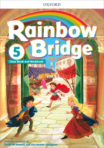 Книга: OXFORD Rainbow Bridge. Level 5. Students Book and Workbook 9780194118453