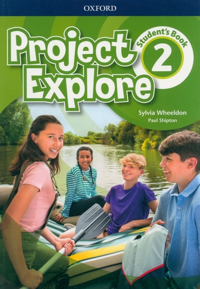 Книга: Oxford University Press Project Explore. Level 2. Student's Book 9780194255714