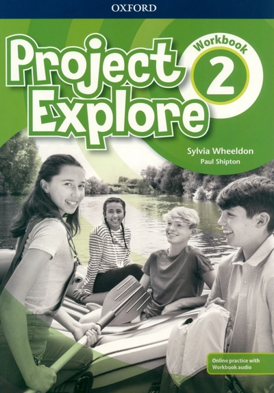 Книга: Oxford University Press Project Explore. Level 2. Workbook with Online Practice 9780194256292