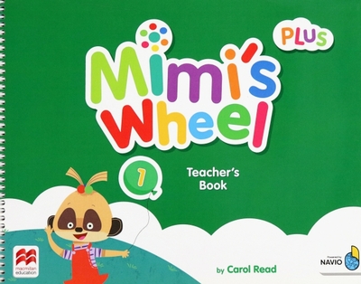Книга: Macmillan Mimi's Wheel. Level 1. Teacher's Book Plus with Navio App 9781380026880