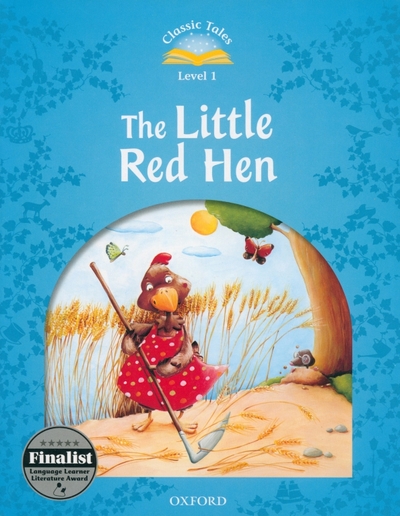 OXFORD The Little Red Hen. Level 1 OXFORD 