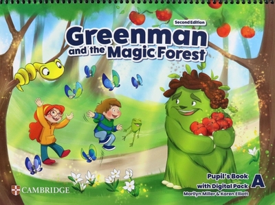 Книга: Cambridge Greenman and the Magic Forest. 2nd Edition. Level A. Pupil’s Book with Digital Pack 9781009219396