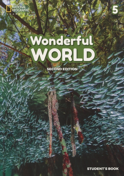Книга: National Geographic Learning Wonderful World 5. 2nd Edition. Student's Book 9781473760479