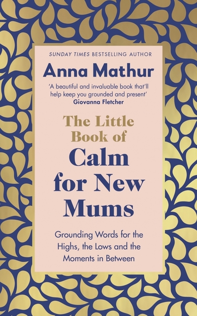 Книга: Penguin Life The Little Book of Calm for New Mums / Книга на Английском 9780241559819