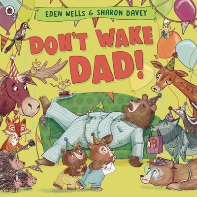Книга: Ladybird Don't Wake Dad! / Книга на Английском 9780241560594