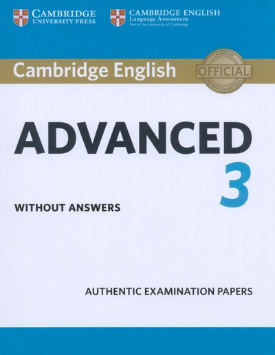 Книга: Cambridge Cambridge English Advanced 3. Student's Book without Answers 9781108431200