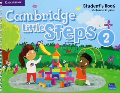Книга: Cambridge Publishing, LLC Cambridge Little Steps. Level 2. Student's Book 9781108736589
