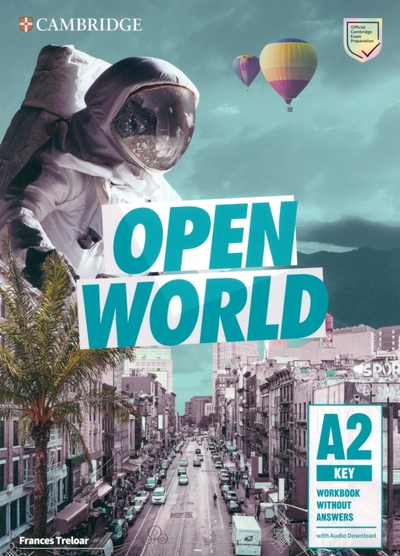 Книга: Cambridge Publishing, LLC Open World Key. Workbook without Answers with Audio Download 9781108603140