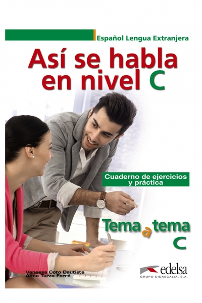 Книга: Edelsa Así se habla en. Nivel C (Coto Bautista Vanessa, Turza Ferre Anna) 9788490813218
