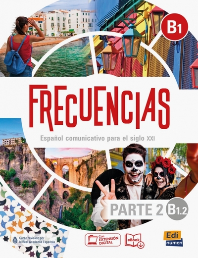 Книга: Edinumen Frecuencias B1.2. Libro del estudiante. Parte 2 9788491796664