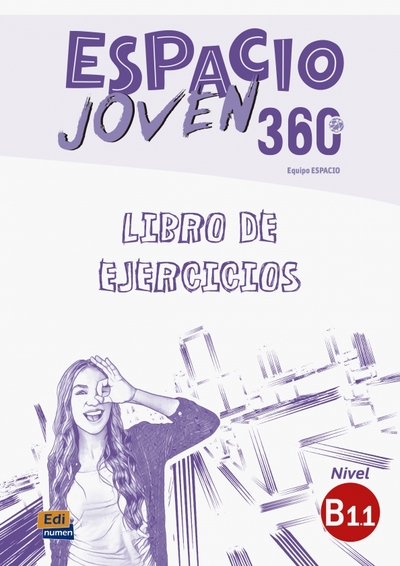 Книга: Edinumen Espacio Joven 360º. Nivel B1.1. Libro de ejercicios 9788498489460