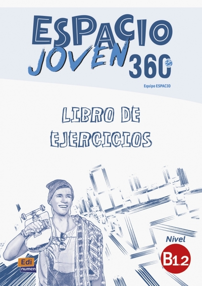Книга: Edinumen Espacio joven 360 - B1.2 Libro de ejercicios+audio, рабочая тетрадь по испанмкому языку для подростков 9788498488395