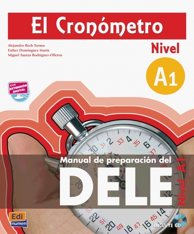 Книга: Edinumen El Cronómetro. Nivel A1 (Bech Tormo Alejandro, Marin Esther Dominguez, Rodriguez-Olleros Miguel Sauras) 9788498482201