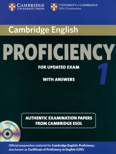 Книга: Cambridge Cambridge English Proficiency 1 for Updated Exam. Student's Book with Answers (+2CD) 9781107691643