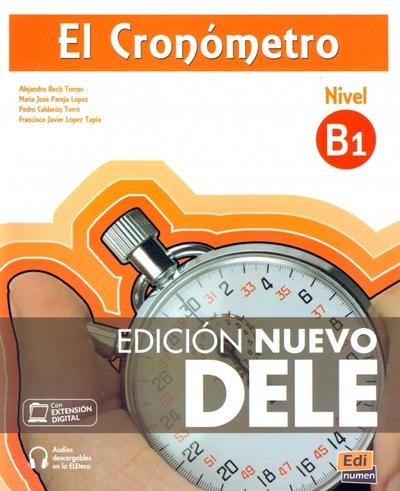 Книга: Editorial Edinumen El Cronómetro. Nivel B1. Edición Nuevo DELE 9788498485479