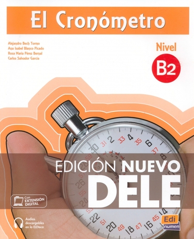 Книга: Edinumen El Cronómetro. Nivel B2. Edición Nuevo DELE 9788498485486