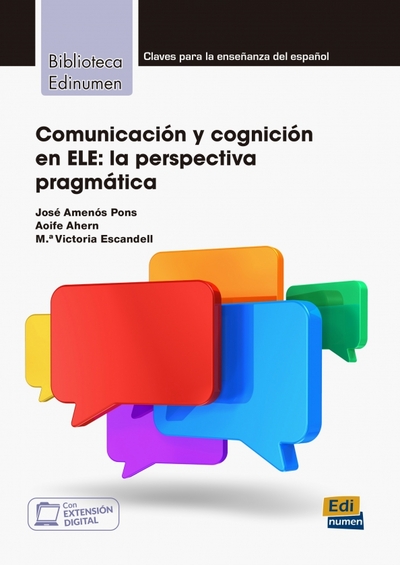 Книга: Editorial Edinumen Comunicación y cognición en ELE. La perspectiva pragmática 9788498489347