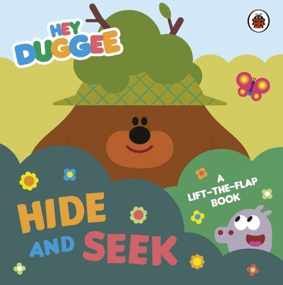 Книга: Ladybird Hide and Seek. A Lift-the-Flap Book 9781405950749