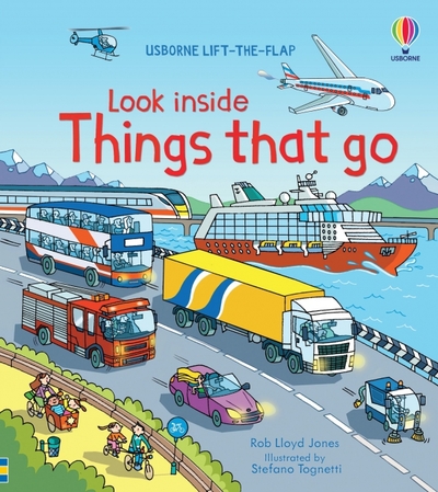 Книга: Usborne Publishing Ltd. Look Inside Things That Go (Rob Lloyd Jones) 9781409550259