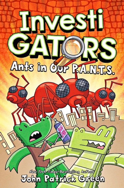 Книга: Macmillan Children's Books InvestiGators. Ants in Our P.A.N.T.S. 9781529066128