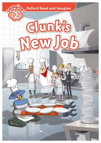 Книга: Oxford University Press Книга Oxford Read and Imagine: Level 2: Clunk's New Job: Fiction Graded Reader Series f... 9780194723022