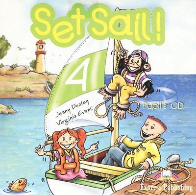 Книга: Express Publishing Книга Set Sail! Level 4 Pupil's CD 9781845583316