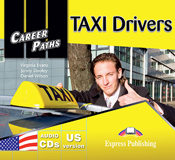Книга: Express Publishing Книга Career Paths: TAXI Drivers Audio CDs (set of 2) (US version) 9781471512070