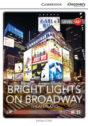 Книга: Cambridge Книга CDE A2+: Bright Lights on Broadway: Theaterland Bk +Online Access 9781107650220