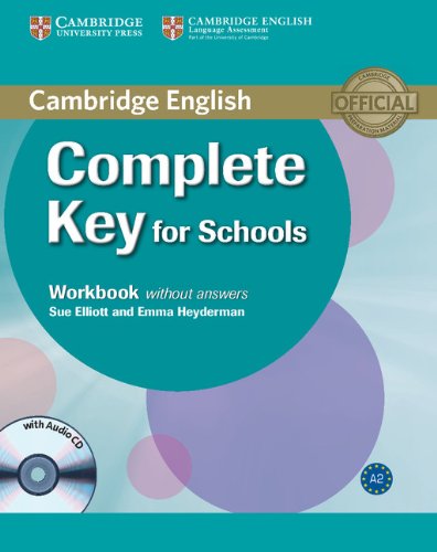 Книга: Cambridge Книга Complete Key for Schools WB no ans +D 9780521124362