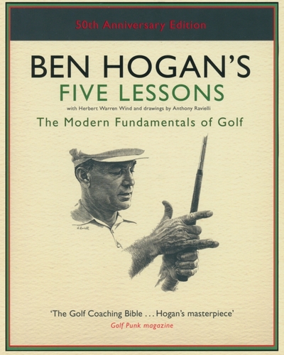 Книга: Simon & Schuster Ben Hogan's Five Lessons. The Modern Fundamentals of Golf 9780743295284
