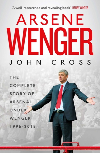 Книга: Simon & Schuster Arsene Wenger. The Inside Story of Arsenal Under Wenger 9781471177866