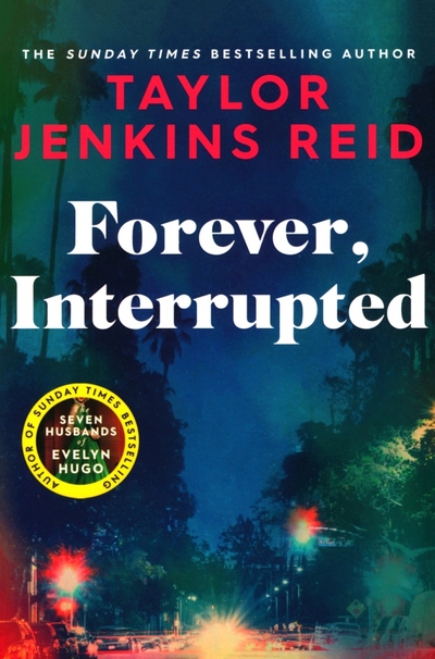 Книга: Simon & Schuster Forever, Interrupted (Reid Taylor Jenkins) 9781398516748