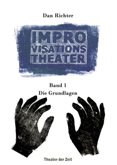 Книга: Bookwire Improvisationstheater (Dan Richter) 978-3-95749-420-7