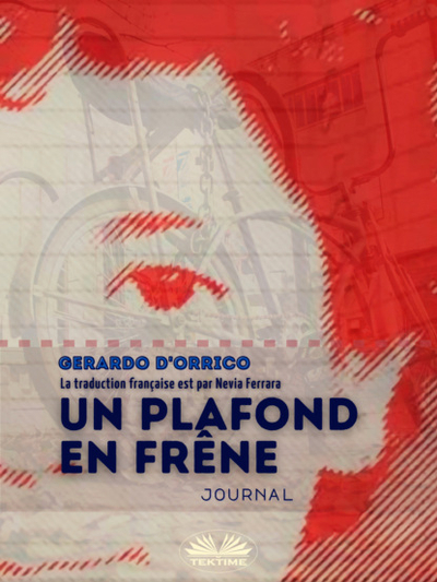 Книга: Tektime S.r.l.s. Un Plafond En Frene (Gerardo D'Orrico) 978-88-354-2186-3